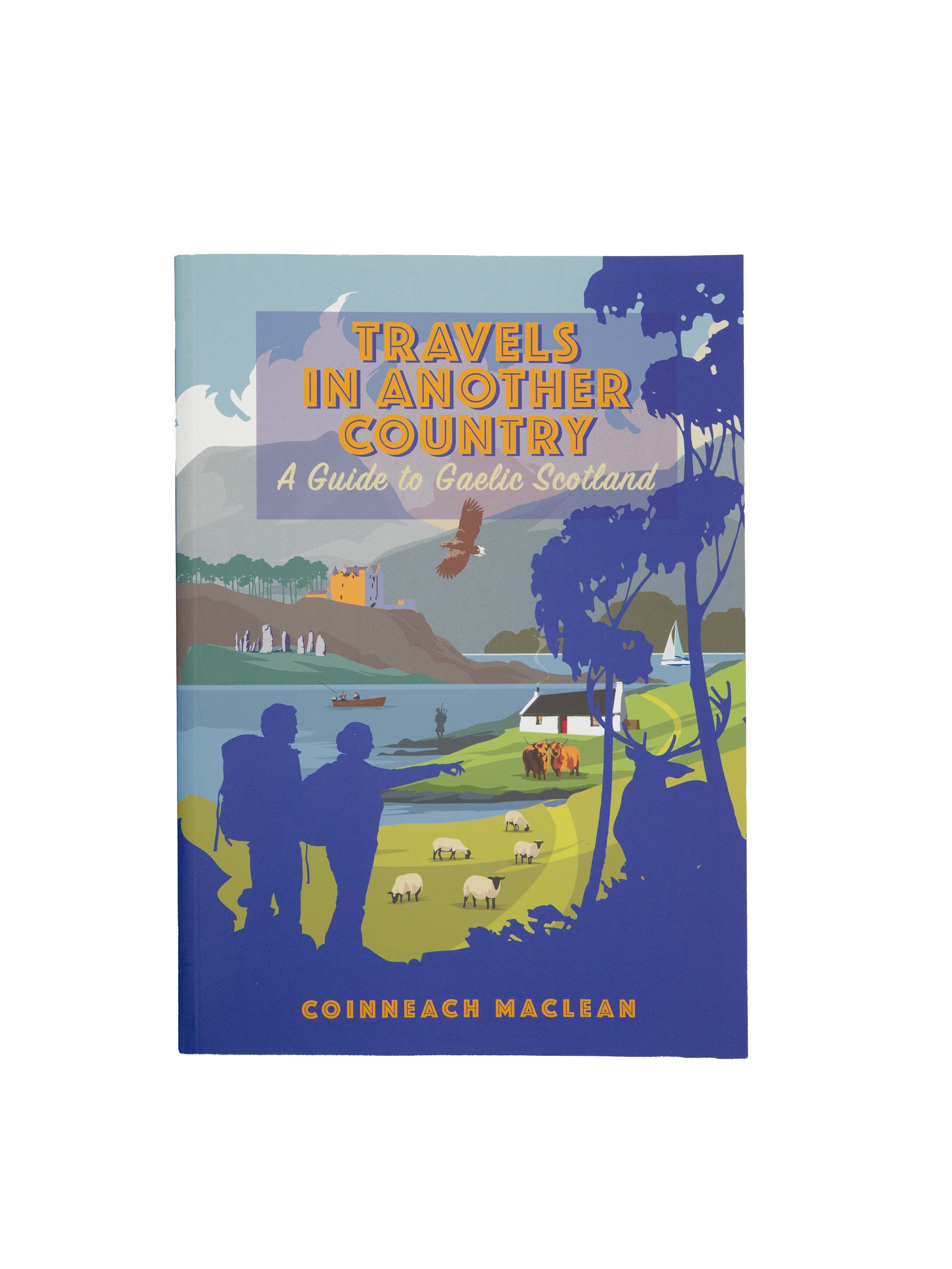 Travels in Another Country - A Guide to Gaelic Scotland